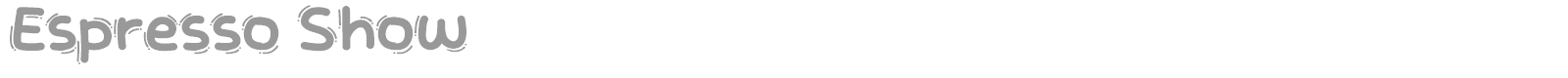 Espresso Show font preview